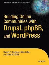 bokomslag Building Online Communities with Drupal, phpBB, & WordPress