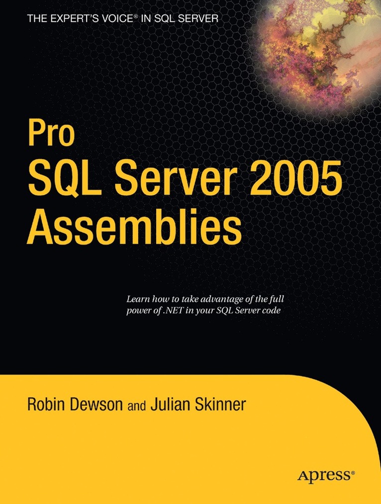 Robin Dewson, Julian Skinner - Pro SQL Server 2005 Assemblies, Häftad