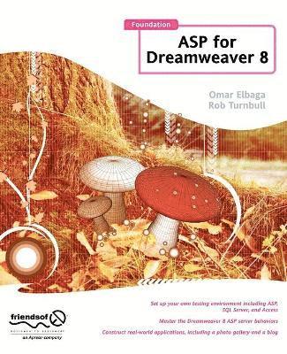 Rob Turnbull, Omar Elbaga - Foundation ASP for Dreamweaver 8, Häftad