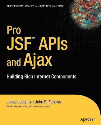 Pro JSF & Ajax: Building Rich Internet Components 1