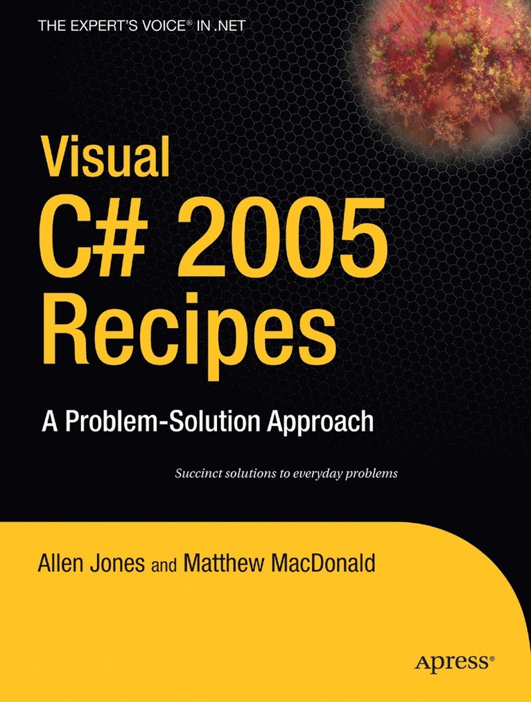 Visual C# 2005 Recipes: A Problem-Solution Approach 1