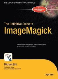 bokomslag The Definitive Guide to ImageMagick
