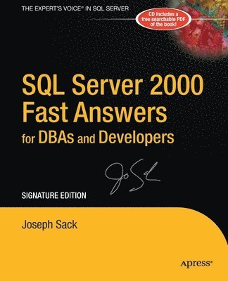 SQL Server 2000 Fast Answers for DBAs and Developers, Signature Edition 1