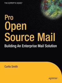 bokomslag Pro Open Source Mail: Building an Enterprise Mail Solution