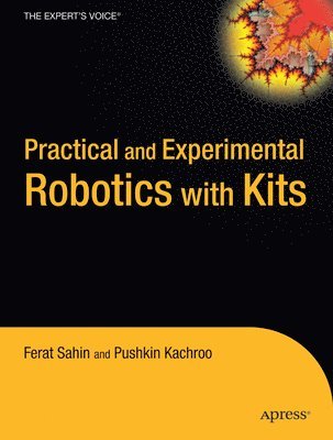 bokomslag Practical and  Experimental Robotics with Kits