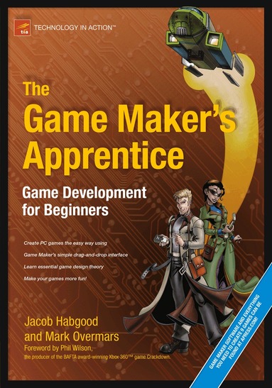 Jacob Habgood, Mark Overmars - Game Maker's Apprentice, Häftad