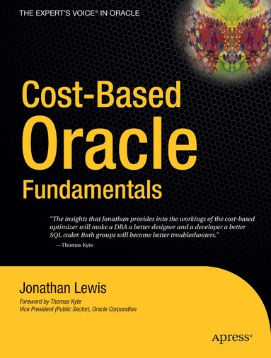 Jonathan Lewis - Cost-Based Oracle Fundamentals, Häftad