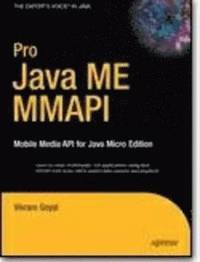 bokomslag Pro Java ME MMAPI: Mobile Media API for Java Micro Edition