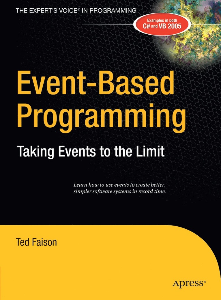 Event-Based Programming: Taking Events to the Limit 1