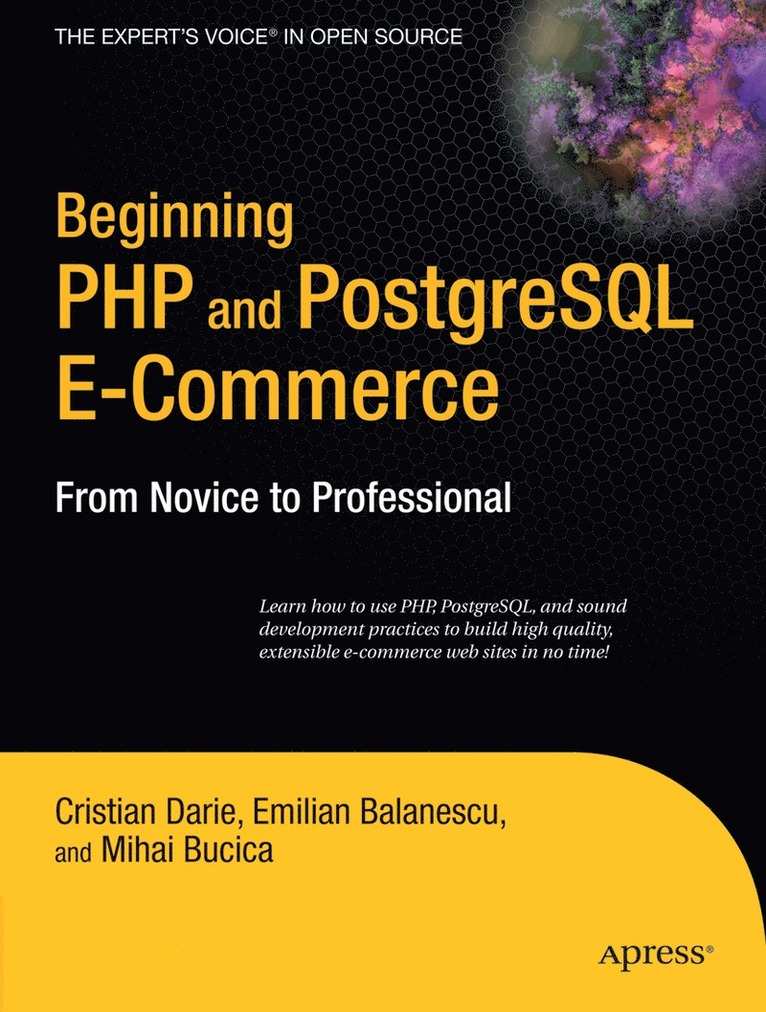 Beginning PHP & PostgreSQL E-Commerce: From Novice to Professional 1