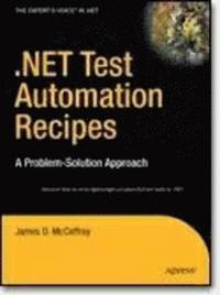 bokomslag .NET Test Automation Recipes: A Problem-Solution Approach