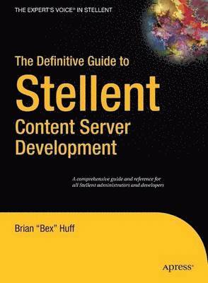 bokomslag The Definitive Guide to Stellent Content Server Development