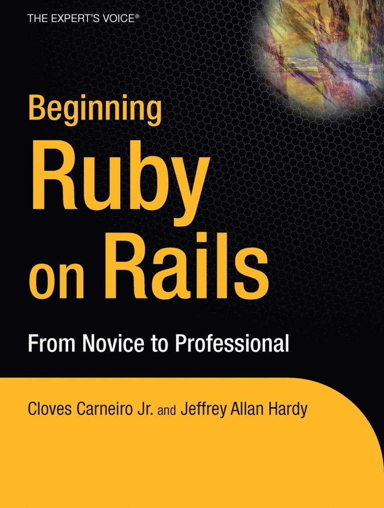 Beginning Rails: From Novice to Professional 1