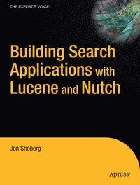 bokomslag Building Search Applications with Lucene and Nutch