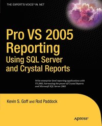 bokomslag Pro VS 2005 Reporting using SQL Server and Crystal Reports