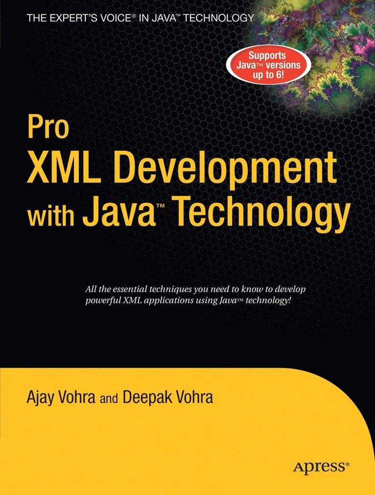 Ajay Vohra, Deepak Vohra - Pro XML Development with Java Technology, Häftad
