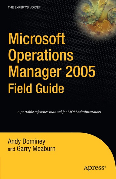 bokomslag Microsoft Operations Manager 2005 Field Guide