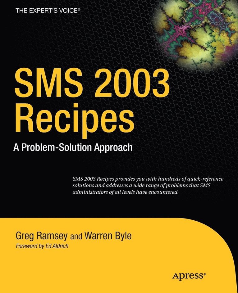 SMS 2003 Recipes: A Problem-Solution Approach 1