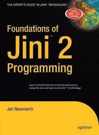 bokomslag Foundations of Jini 2 Programming