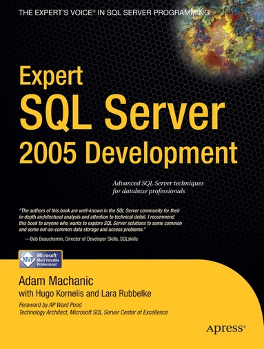 Adam Machanic, Lara Rubbelke, Hugo Kornelis - Expert SQL Server 2005 Development, Häftad