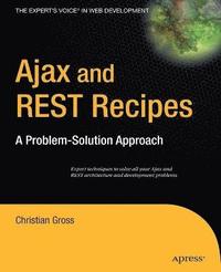 bokomslag Ajax & REST Recipes: A Problem-Solution Approach