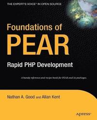 bokomslag Foundations of PEAR: Rapid PHP Development