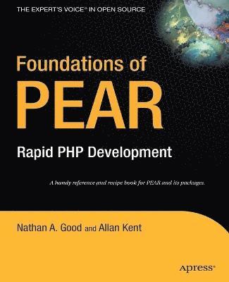 Foundations of PEAR: Rapid PHP Development 1