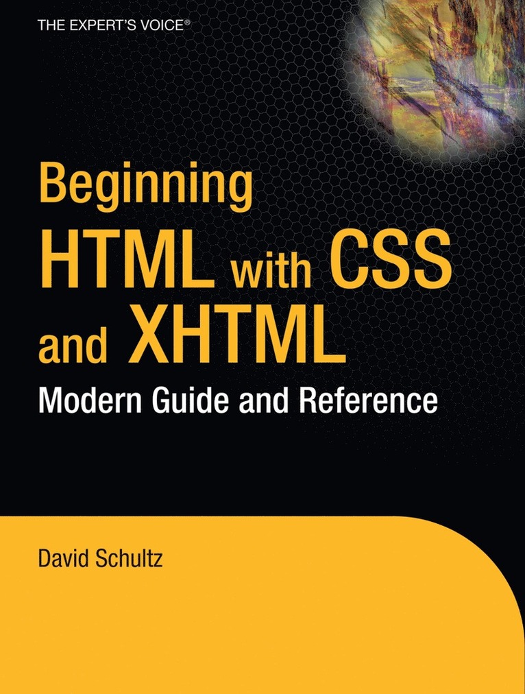 Craig Cook, David Schultz - Beginning HTML with CSS and XHTML, Häftad