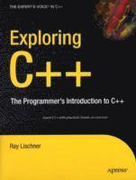 bokomslag Exploring C++: The Programmer's Introduction to C++