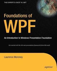 bokomslag Foundations of WPF: An Introduction to Windows Presentation Foundation