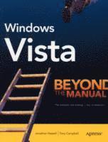 bokomslag Windows Vista: Beyond the Manual
