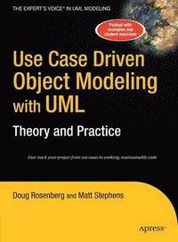 bokomslag Use Case Driven Object Modeling with UML - Theory & Practice
