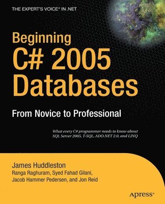 Beginning C# 2005 Databases: From Novice to Professional 1
