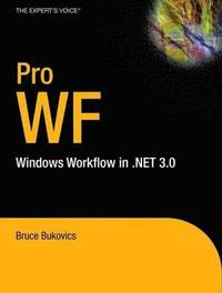 bokomslag Pro WF: Windows Workflow in .NET 3.0