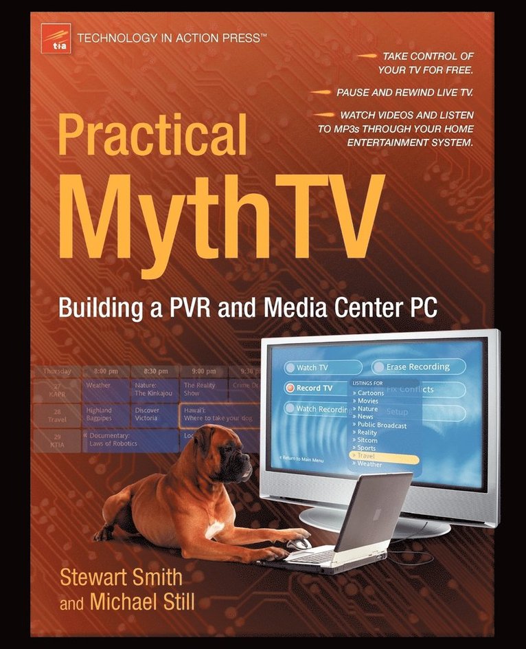 Practical MythTV: Building a PVR & Media Center PC 1