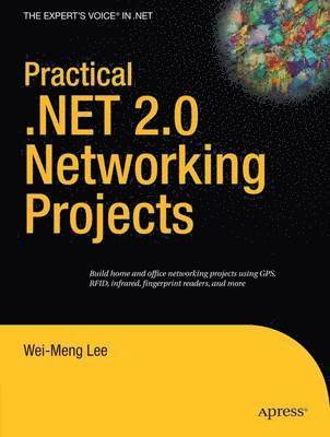 Practical .NET 2.0 Networking Projects 1