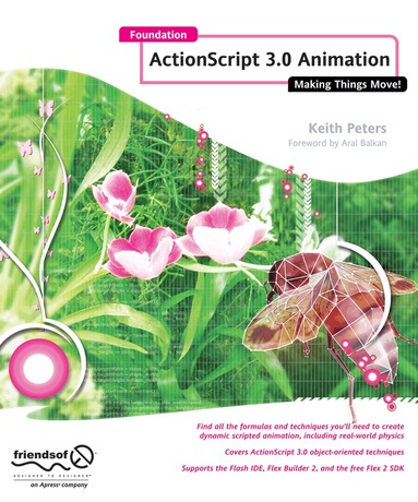Keith Peters - Foundation Actionscript 3.0 Animation, Häftad