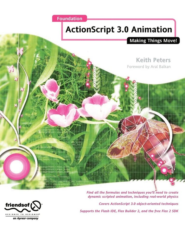 Foundation Actionscript 3.0 Animation: Making Things Move! 1