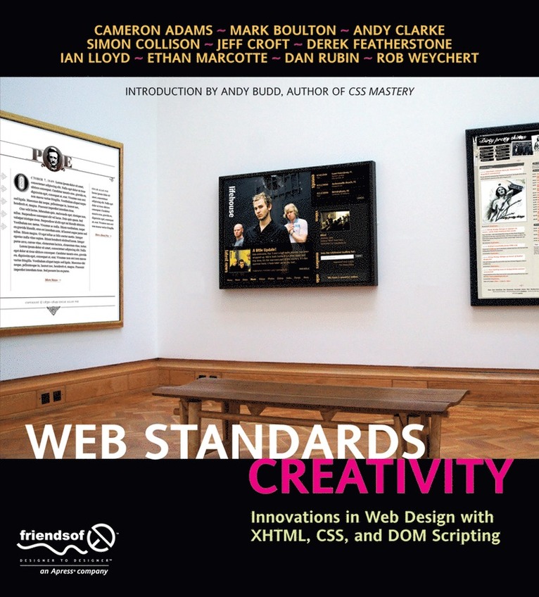 Andy Budd, Rob Weychert, Dan Rubin, Ian Lloyd, Derek Featherstone, Jeffrey Croft, Andy Clarke, Mark Boulton, Cameron Adams, Simon Collison - Web Standards Creativity, Häftad