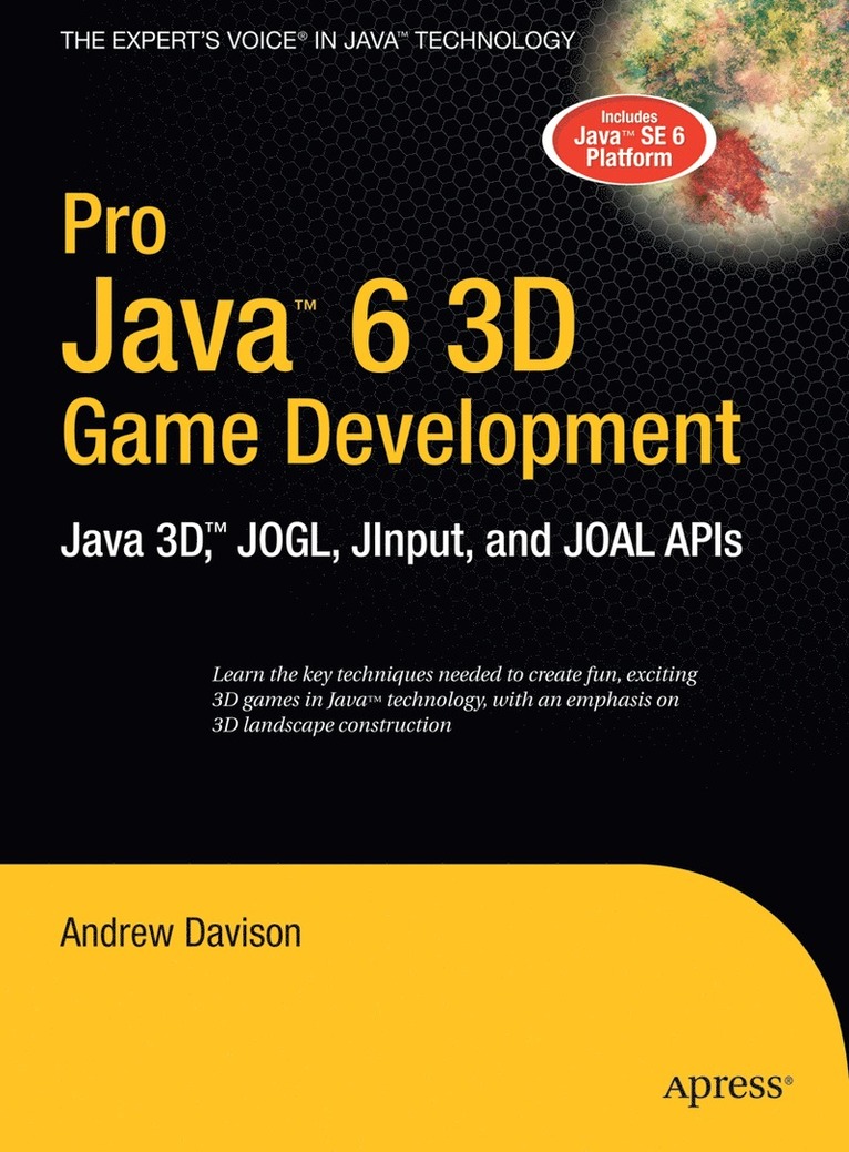 Andrew Davison - Pro Java 6 3D Game Development, Inbunden