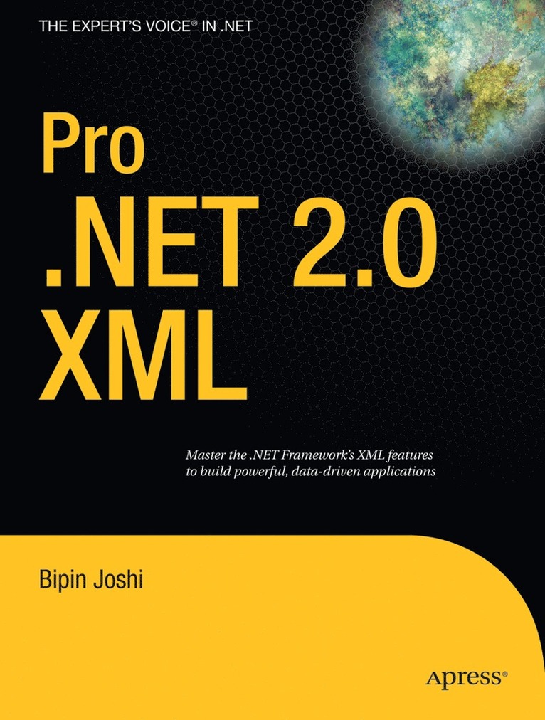 Bipin Joshi - Pro .NET 2.0 XML, Häftad