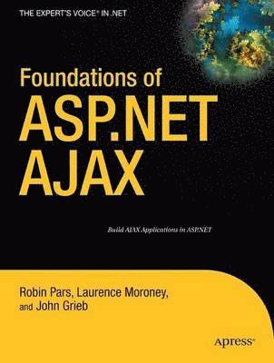 Foundations of ASP.NET Ajax 2nd Edition 1