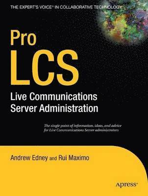 Pro LCS: Live Communications Server Administration 1