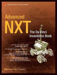 bokomslag Advanced NXT: The Da Vinci Inventions Book