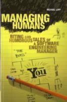 bokomslag Managing Humans: Biting and Humorous Tales of a Software Engineering Manager
