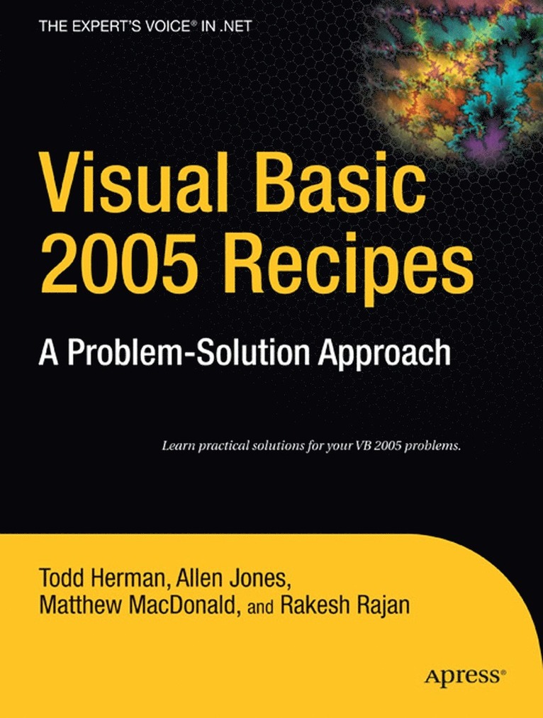 Rakesh Rajan, Matthew MacDonald, Todd Herman, Allen Jones, Matthew Macdonald - Visual Basic 2005 Recipes, Häftad