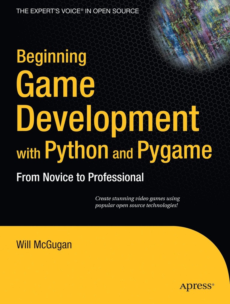 Will McGugan - Beginning Game Development with Python and Pygame, Häftad