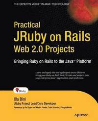 bokomslag Practical JRuby on Rails Web 2.0 Projects: Bringing Ruby on Rails to Java