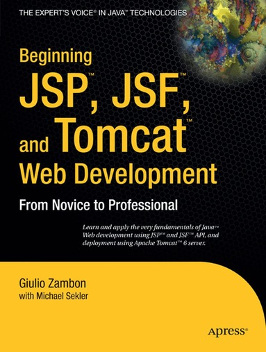 Giulio Zambon, Michael Sekler - Beginning JSP , JSF and Tomcat Web Development, Häftad
