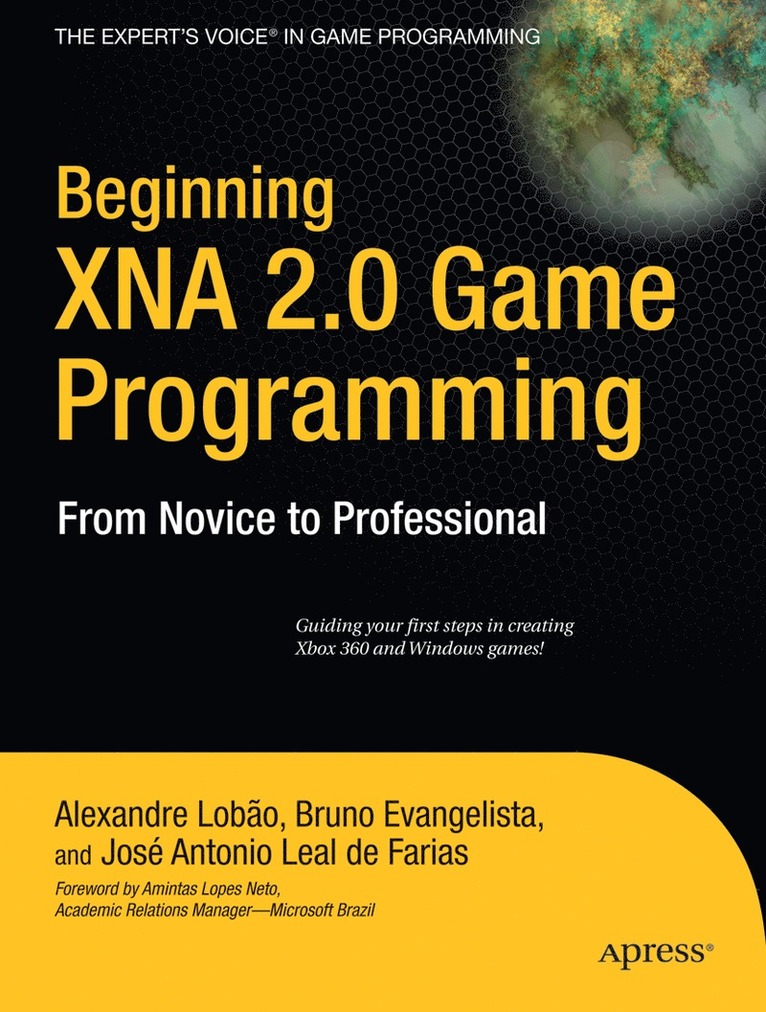 Beginning XNA 2.0 Game Programming: From Novice to Professional 1